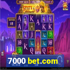 7000 bet.com